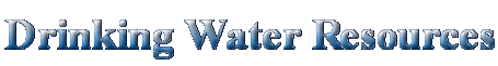 Drinking water information and resources, contaminants, health effects, treatment methods